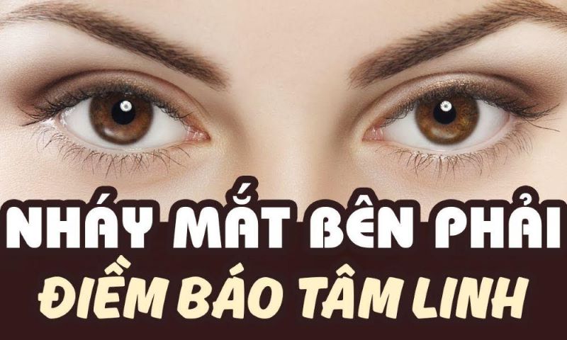 Giật mắt phải nữ báo điềm gì?