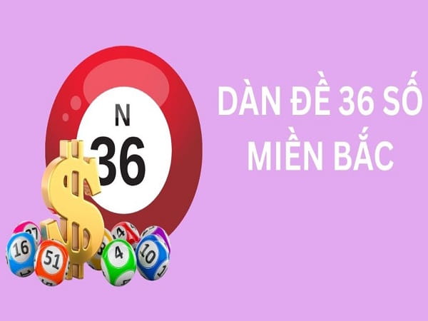 Dàn đề 36 số khung 3 ngày là gì?
